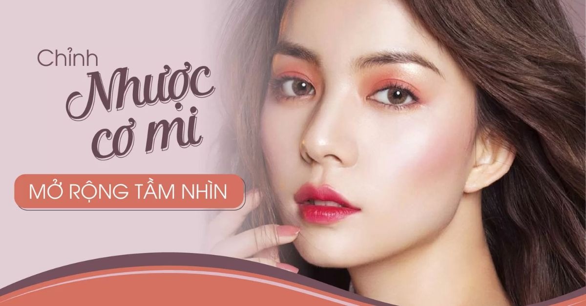 Nhược cơ nâng mi có sao không? Cách khắc phục hiệu quả Phương pháp khắc phục nhược cơ nâng mi hiệu quả