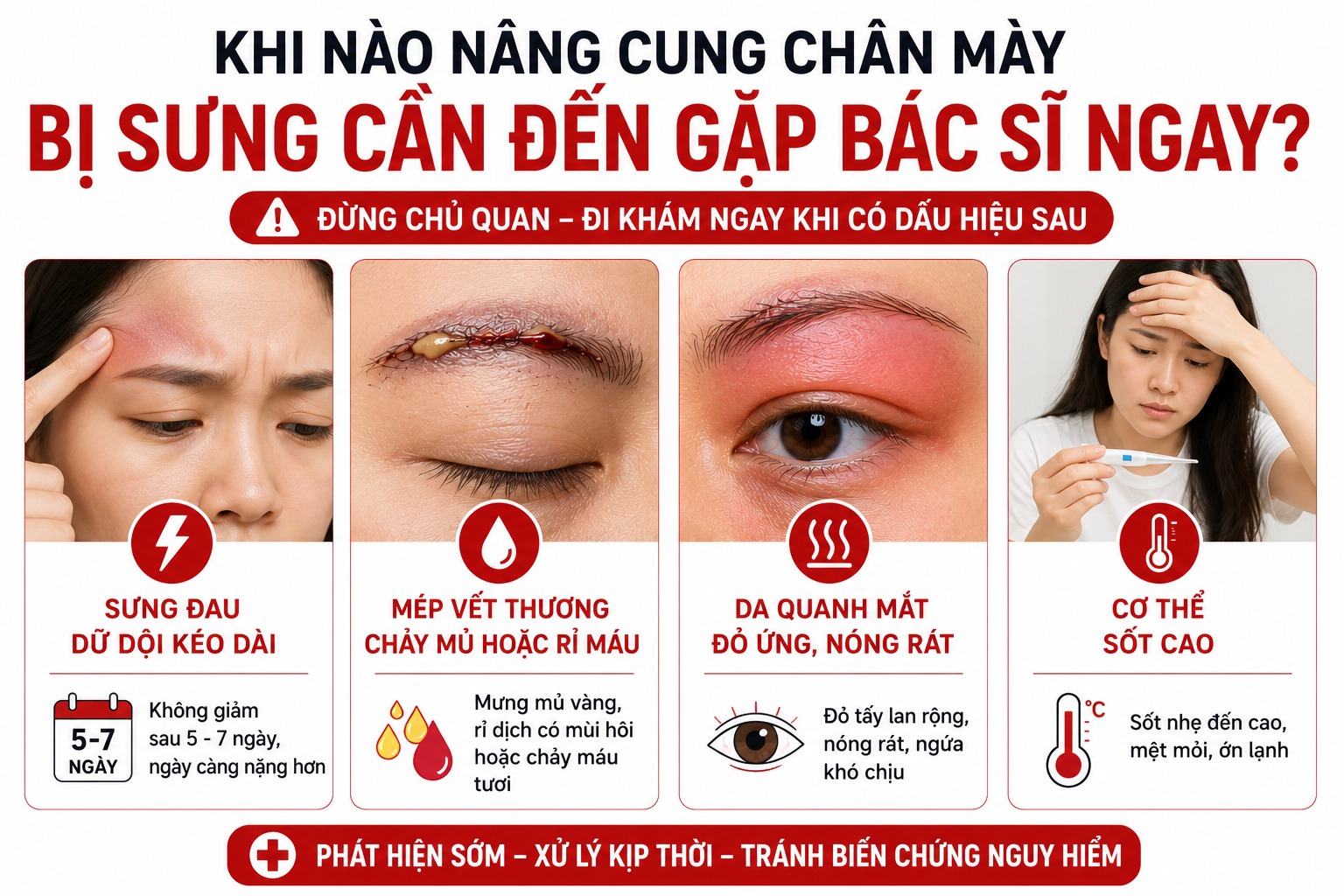 Nâng cung chân mày bị sưng có sao không? Khi nào cần gặp bác sĩ? Khi nào nâng cung mày bị sưng cần đến gặp bác sĩ ngay?